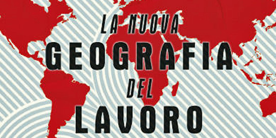 La nuova geografia del lavoro - Moretti