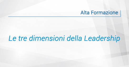 Le tre dimensioni della Leadership: 2° Modulo