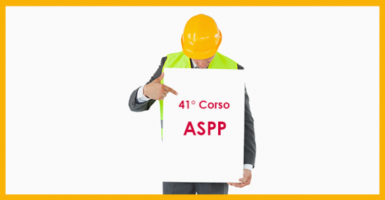 41° Corso per Addetti al Servizio di Prevenzione e Protezione (ASPP)